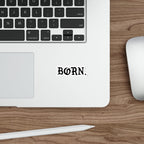 Born Die-Cut Sticker