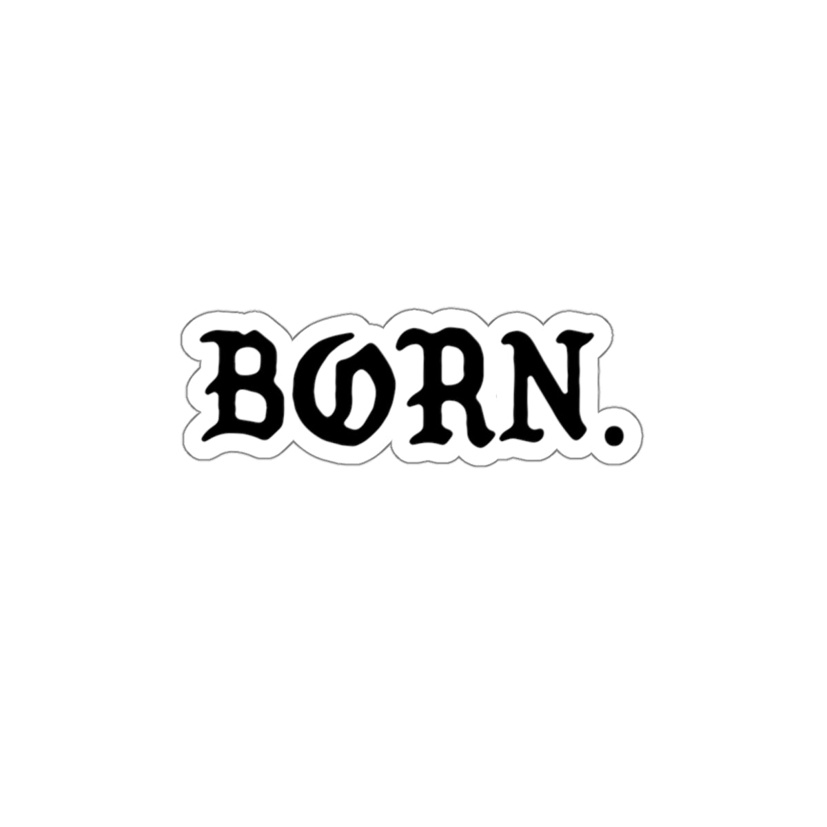 Born Die-Cut Sticker