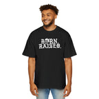 Born & Raised TIL DEATH Oversized Tee